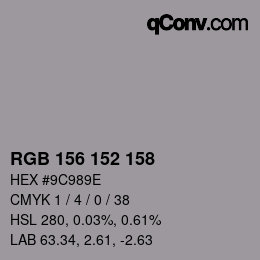 Color code: RGB 156 152 158 | qconv.com