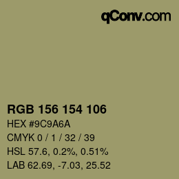 Color code: RGB 156 154 106 | qconv.com