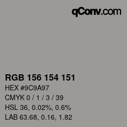 Color code: RGB 156 154 151 | qconv.com