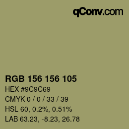 カラーコード: RGB 156 156 105 | qconv.com