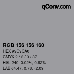 Color code: RGB 156 156 160 | qconv.com