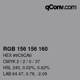 カラーコード: RGB 156 156 160 | qconv.com