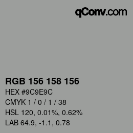 Color code: RGB 156 158 156 | qconv.com