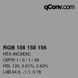 カラーコード: RGB 156 158 156 | qconv.com