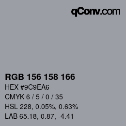 颜色代码: RGB 156 158 166 | qconv.com