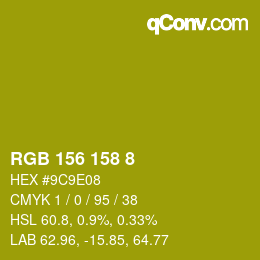 Color code: RGB 156 158 8 | qconv.com