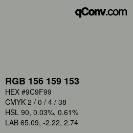 Color code: RGB 156 159 153 | qconv.com