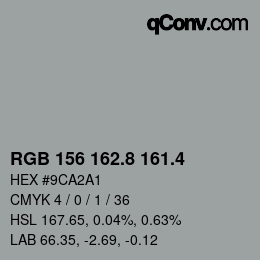 カラーコード: RGB 156 162.8 161.4 | qconv.com