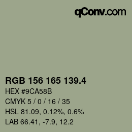 カラーコード: RGB 156 165 139.4 | qconv.com
