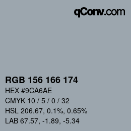 カラーコード: RGB 156 166 174 | qconv.com