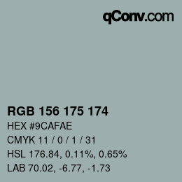 Color code: RGB 156 175 174 | qconv.com