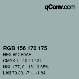 颜色代码: RGB 156 176 175 | qconv.com