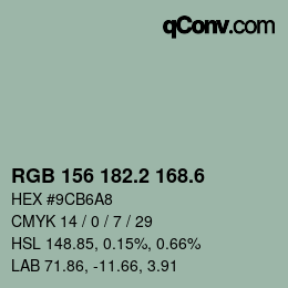 カラーコード: RGB 156 182.2 168.6 | qconv.com