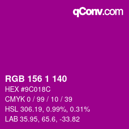 Color code: RGB 156 1 140 | qconv.com
