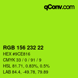 Color code: RGB 156 232 22 | qconv.com