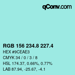 カラーコード: RGB 156 234.8 227.4 | qconv.com