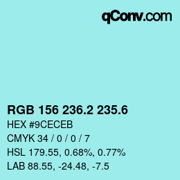 カラーコード: RGB 156 236.2 235.6 | qconv.com