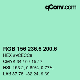 カラーコード: RGB 156 236.6 200.6 | qconv.com
