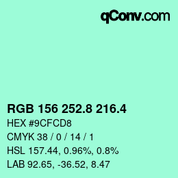 カラーコード: RGB 156 252.8 216.4 | qconv.com