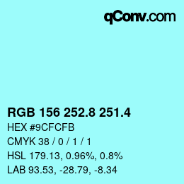 カラーコード: RGB 156 252.8 251.4 | qconv.com