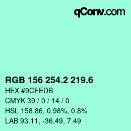 カラーコード: RGB 156 254.2 219.6 | qconv.com
