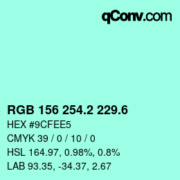 カラーコード: RGB 156 254.2 229.6 | qconv.com