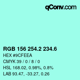 カラーコード: RGB 156 254.2 234.6 | qconv.com