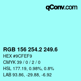 カラーコード: RGB 156 254.2 249.6 | qconv.com