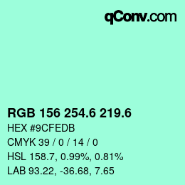 カラーコード: RGB 156 254.6 219.6 | qconv.com