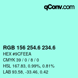 カラーコード: RGB 156 254.6 234.6 | qconv.com