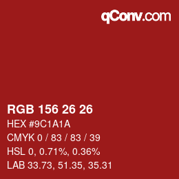 Color code: RGB 156 26 26 | qconv.com