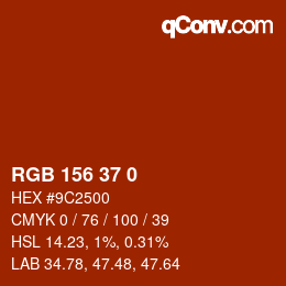 カラーコード: RGB 156 37 0 | qconv.com