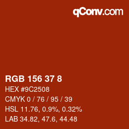 カラーコード: RGB 156 37 8 | qconv.com