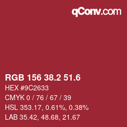 カラーコード: RGB 156 38.2 51.6 | qconv.com