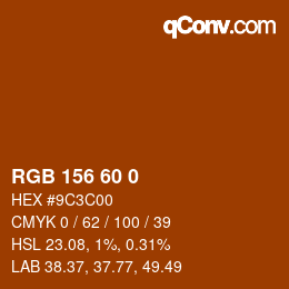 カラーコード: RGB 156 60 0 | qconv.com
