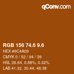 カラーコード: RGB 156 74.6 9.6 | qconv.com