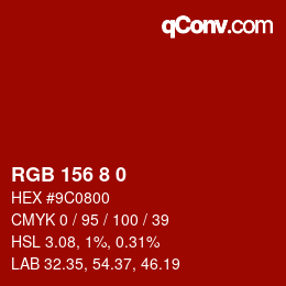 Color code: RGB 156 8 0 | qconv.com