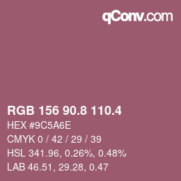 カラーコード: RGB 156 90.8 110.4 | qconv.com