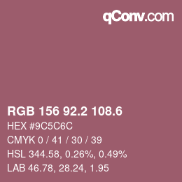 カラーコード: RGB 156 92.2 108.6 | qconv.com