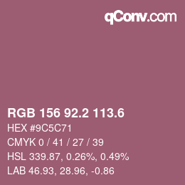 カラーコード: RGB 156 92.2 113.6 | qconv.com