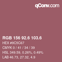 カラーコード: RGB 156 92.6 103.6 | qconv.com