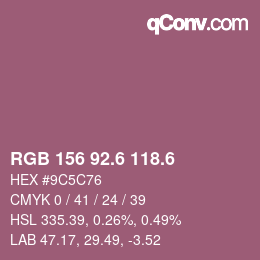 カラーコード: RGB 156 92.6 118.6 | qconv.com