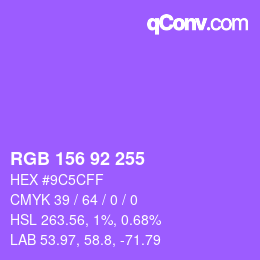 颜色代码: RGB 156 92 255 | qconv.com