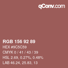 カラーコード: RGB 156 92 89 | qconv.com