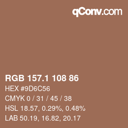 カラーコード: RGB 157.1 108 86 | qconv.com