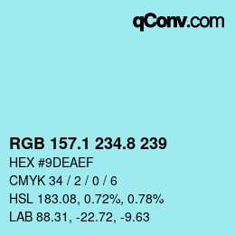 Color code: RGB 157.1 234.8 239 | qconv.com