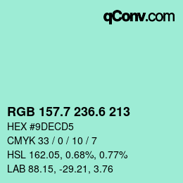 カラーコード: RGB 157.7 236.6 213 | qconv.com
