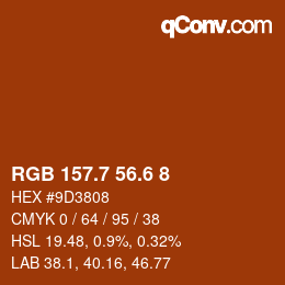 カラーコード: RGB 157.7 56.6 8 | qconv.com