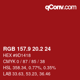 カラーコード: RGB 157.9 20.2 24 | qconv.com