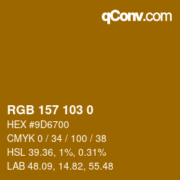 カラーコード: RGB 157 103 0 | qconv.com